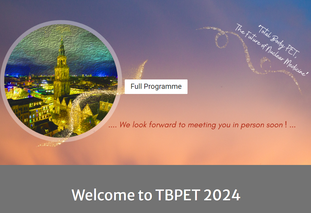Total Body PET (TBPET) 2024, Groningen-The Netherlands
